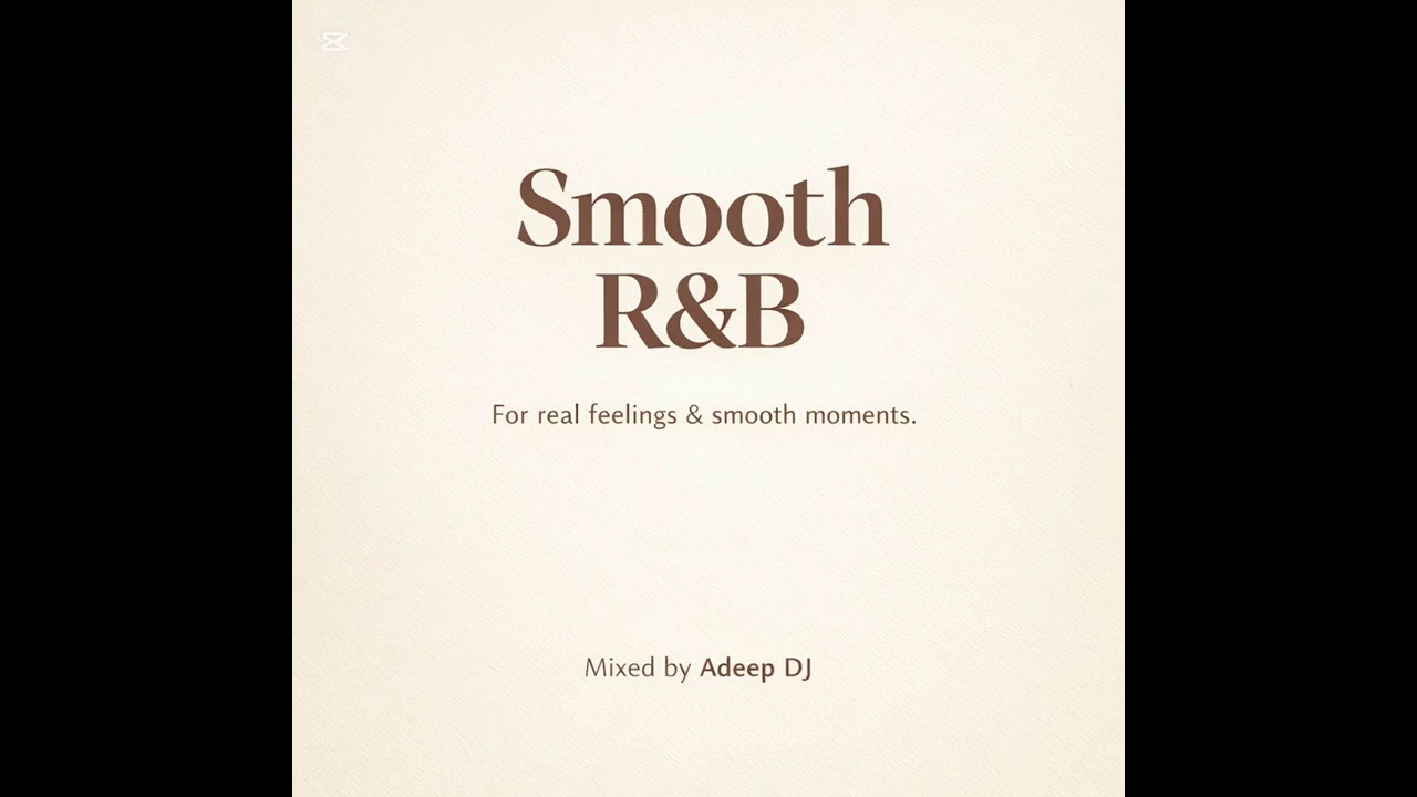 Smooth R&B Mix | ADeep R&B 001 | Chill R&B 2026