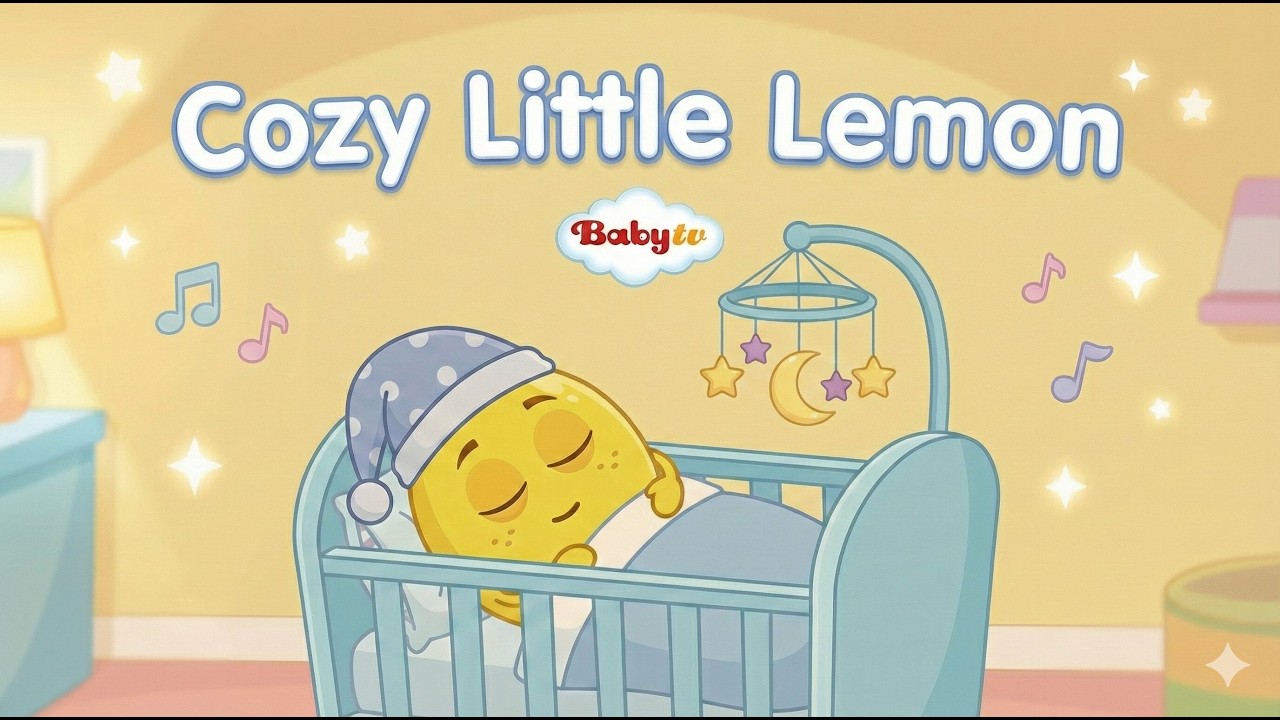 Cozy Little Lemon | Use This Lullaby For Your Babies & Toddlers To Sleep | BabyTV