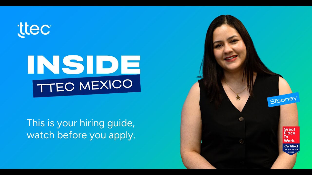 Inside TTEC Mexico: Recruiting Process with Siboney