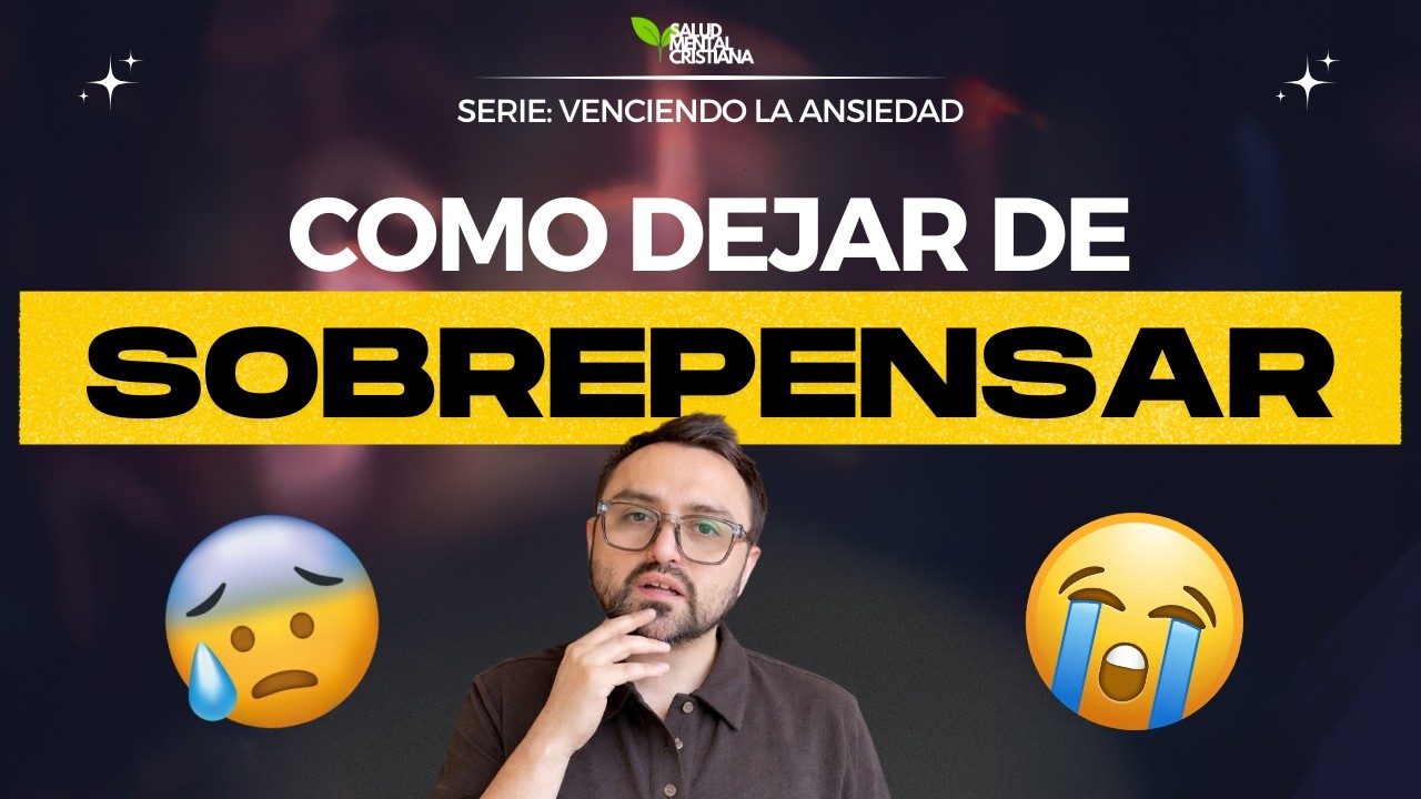 #01 SERIE VENCIENDO LA ANSIEDAD: La Rumiación de los pensamientos // Salud Mental Cristiana