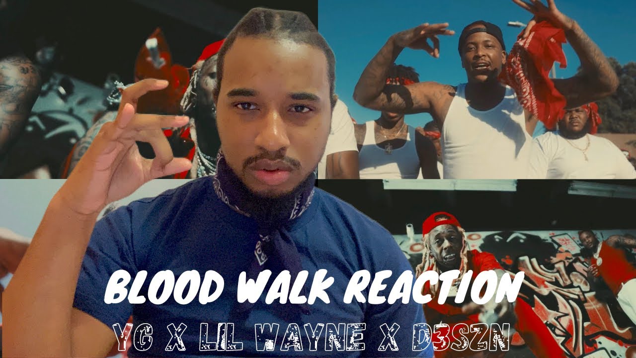 BROOKLYN NEW YORKER REACTS TO YG - Blood Walk feat. Lil Wayne & D3szn (Official Video)
