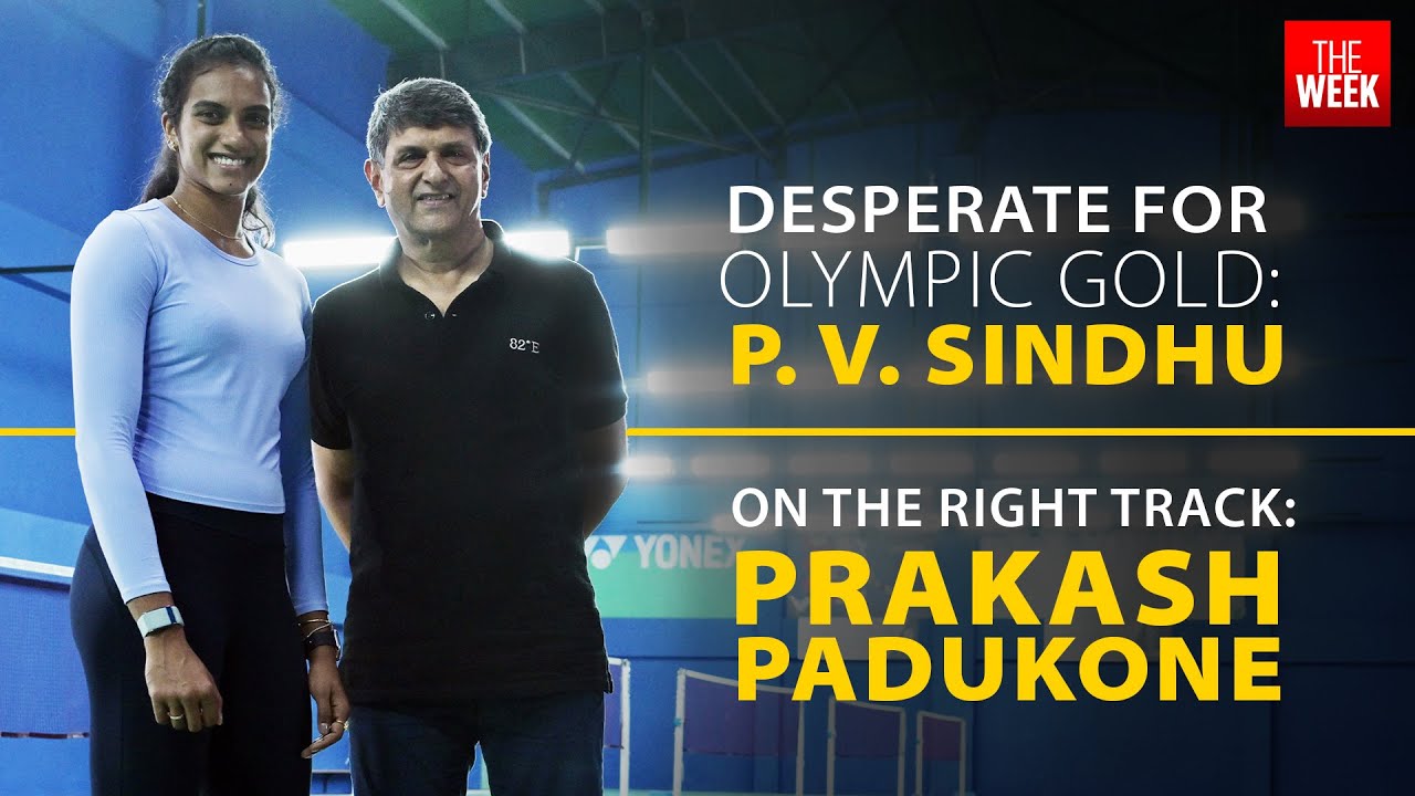 P.V. Sindhu and Prakash Padukone on Olympics prep and the quest for gold | Exclusive interview
