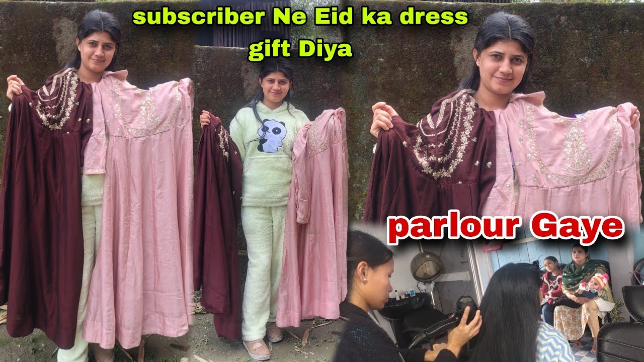Subscriber Ne Eid ka Dress Gift diya 🥰💐||Parlour Gaye 🙃