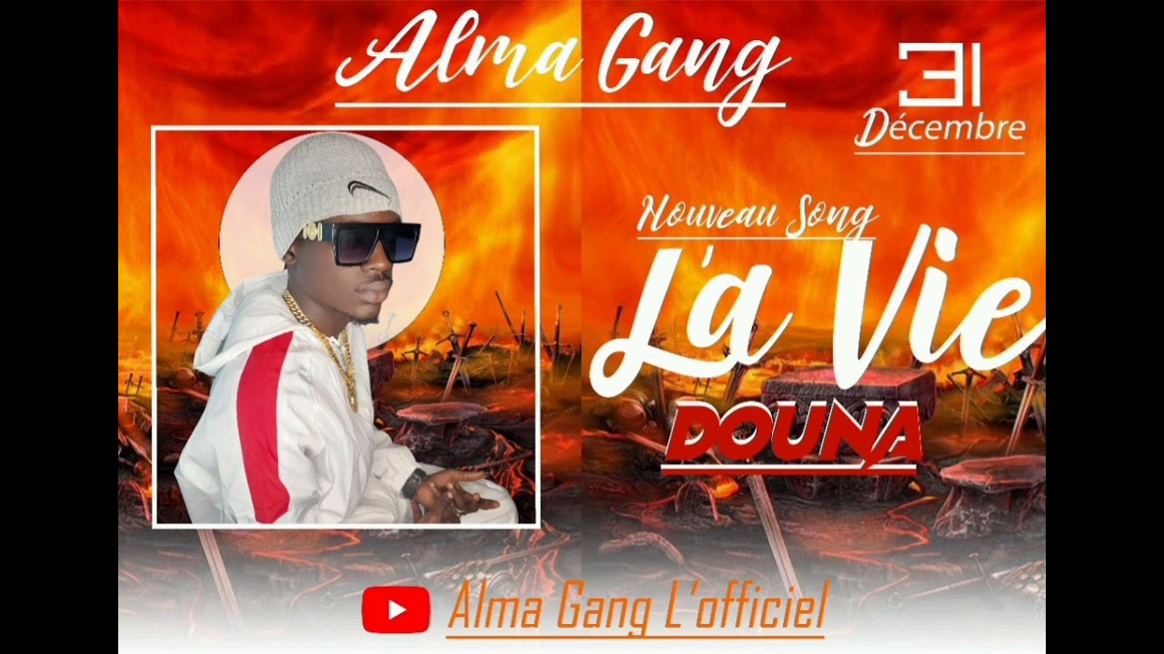 ALMA GANG-_- La Vie [ DOUNA]____Mp3