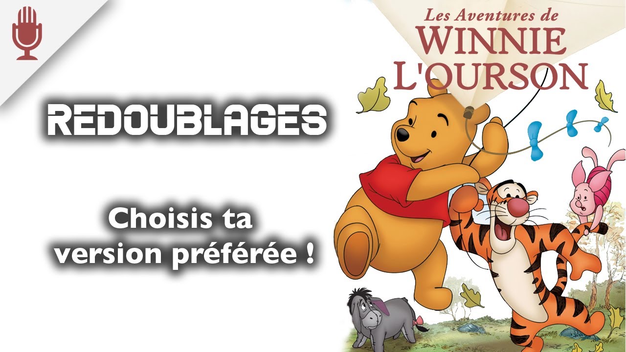 ⏪[Redoublages Disney] LES AVENTURES DE WINNIE L'OURSON (1977 vs 1997 vs 2011)