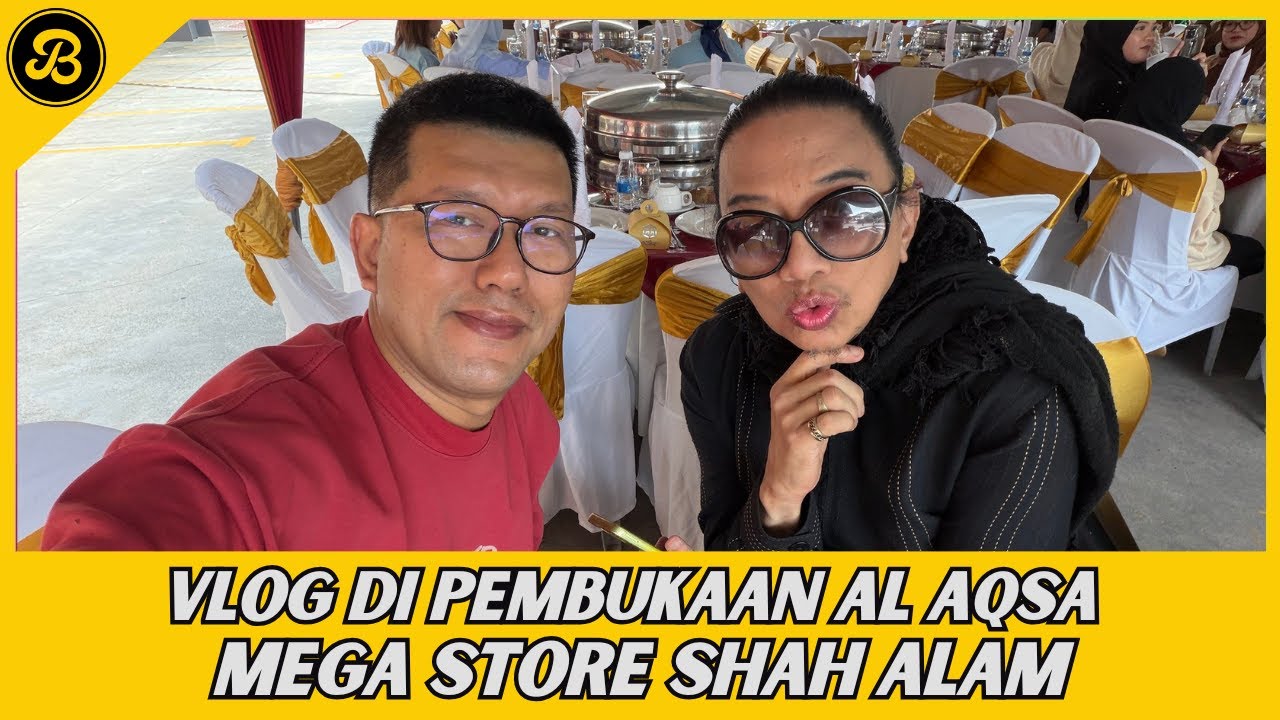 VLOG DI PEMBUKAAN AL AQSA MEGA STORE SHAH ALAM