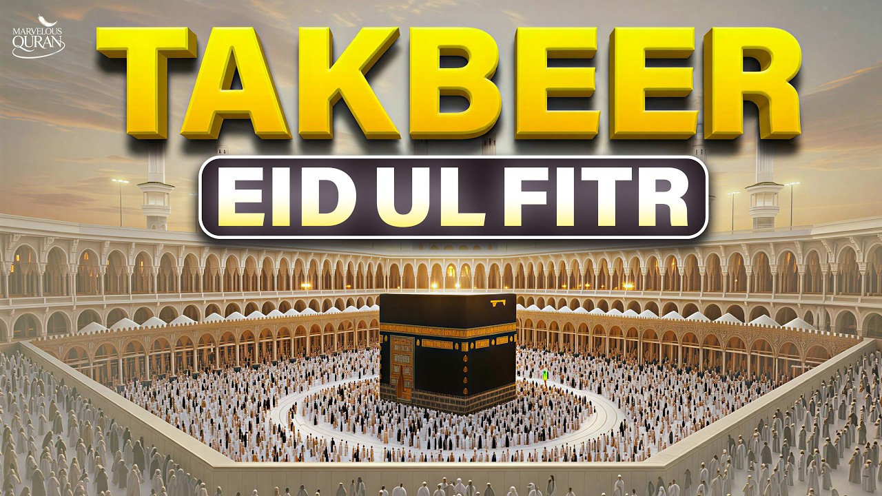 Best Takbeer for Eid Ul Fitr 2026 | LISTEN NOW | Beautiful Allahu Akbar Recitation | #takbeer