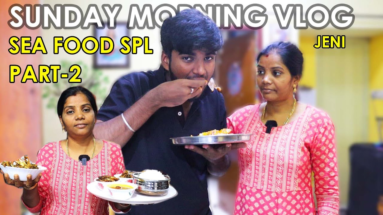 SUNDAY MORNING VLOG PART 2| 29 JAN 2023 | SEA FOOD SPL | LUNCH | FAST COOKING | JENI