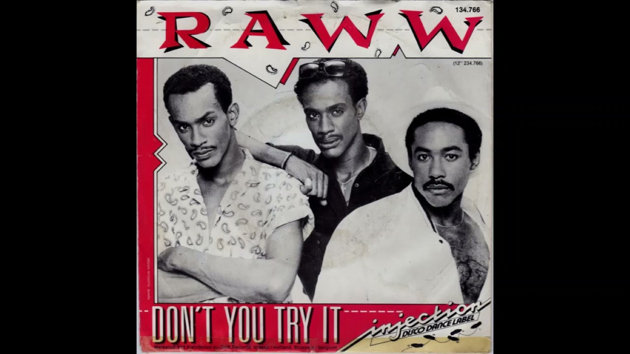 Raww - Don't You Try It (Extended Version)1986