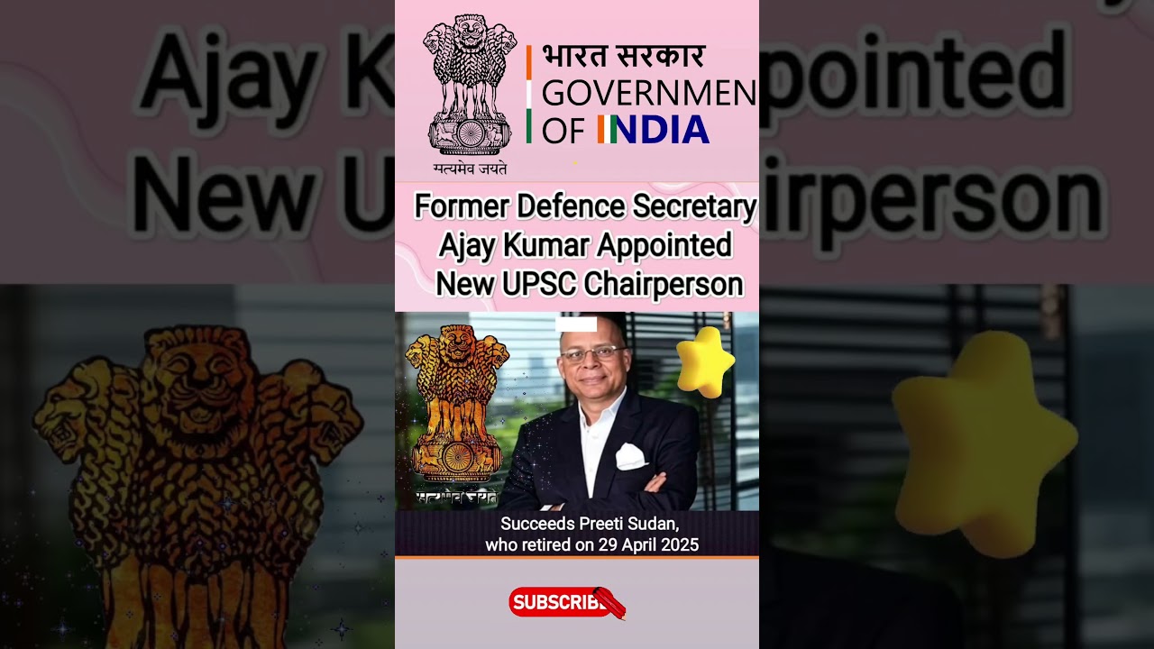 Ajay Kumar has been appointed as New UPSC Chairman 