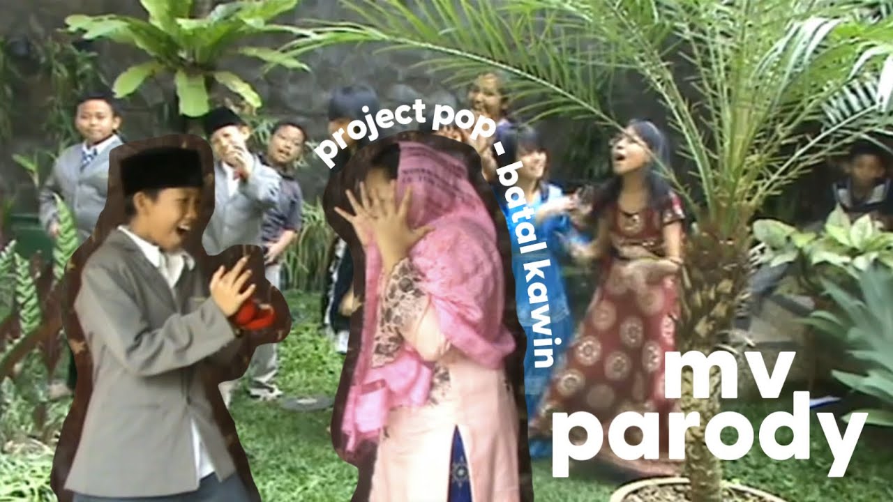 Project Pop - Batal Kawin (MV Parody)