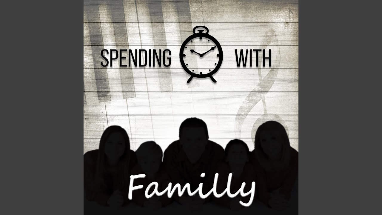 Time with Family
