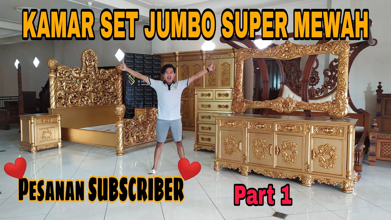 NAVARA !!  KAMAR SET SUPER MEWAH PESANAN SUBSCRIBER SATRIA JATI FURNITURE JEPARA | Part 1