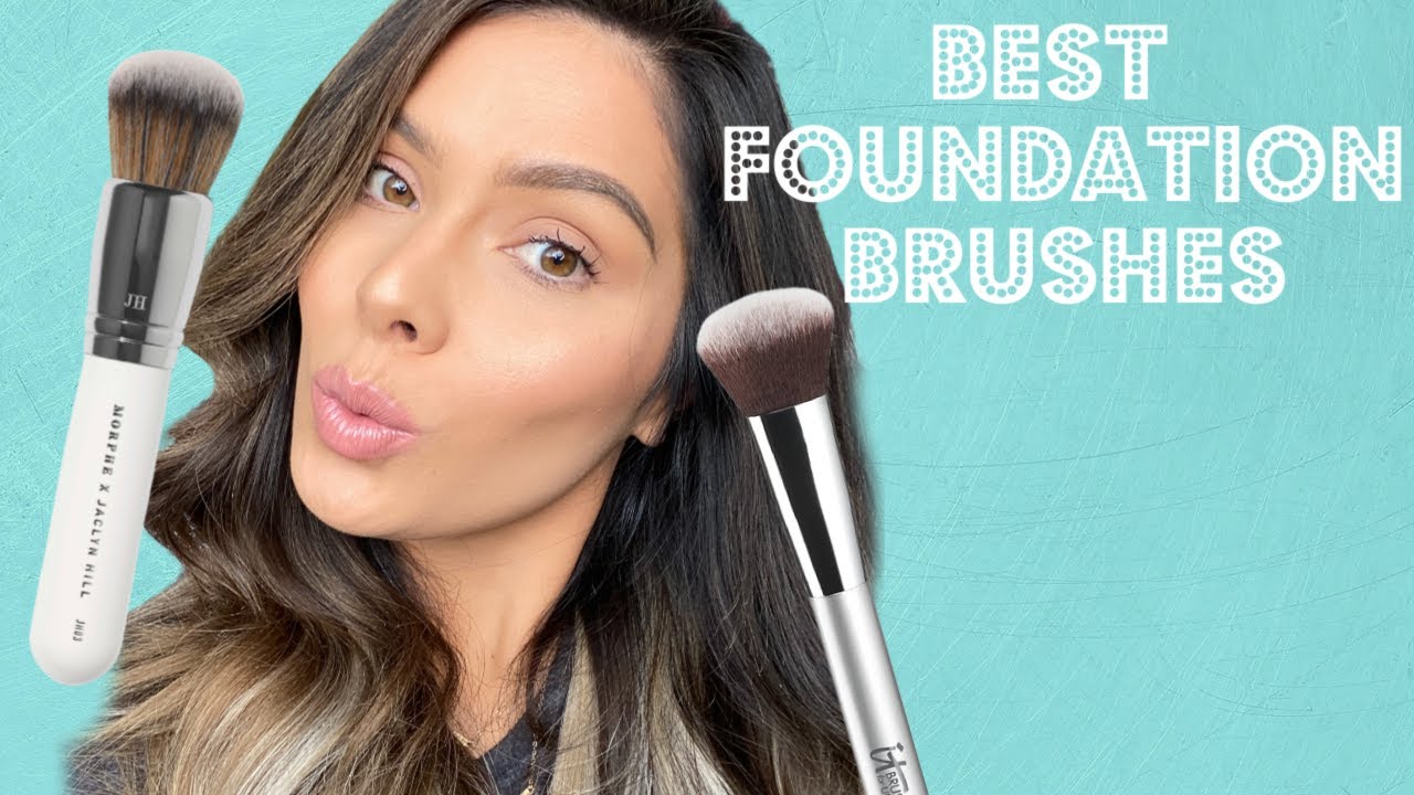 The Best Foundation Brushes | The Best Makeup Brushes | TOP 5 FOUNDATION BRUSHES