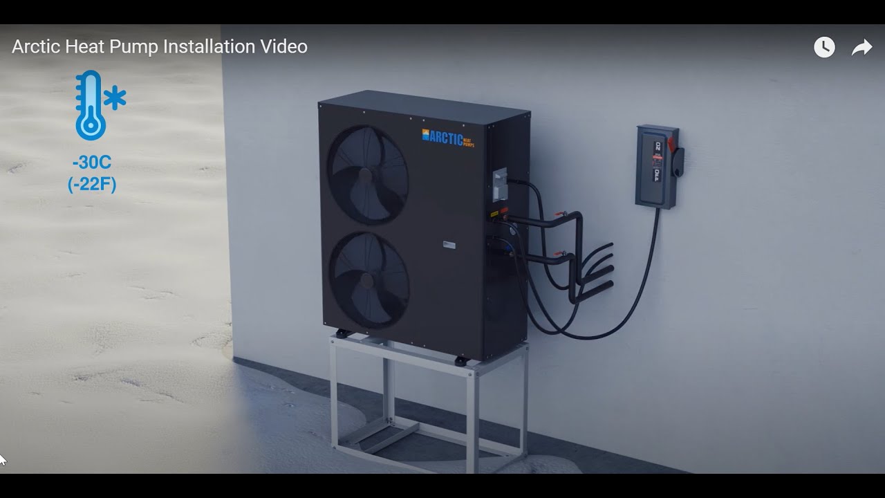 Arctic Heat Pump Installation Video