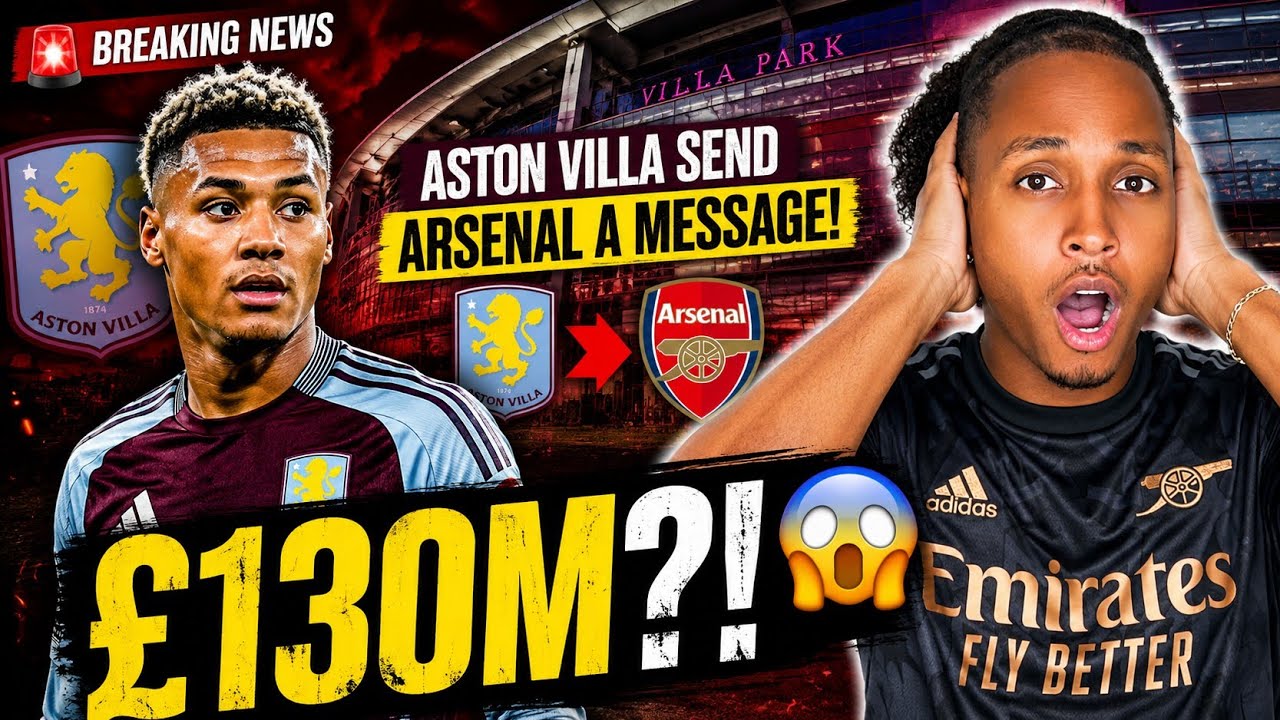 🚨130M BOMBSHELL! ASTON VILLA SEND ARSENAL A MESSAGE!😱