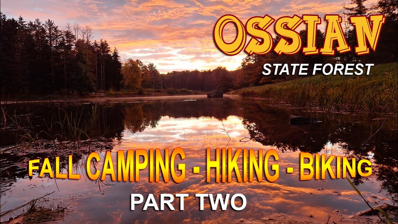 Ossian State Forest (Part Two) Fall Camping - Hiking - Biking