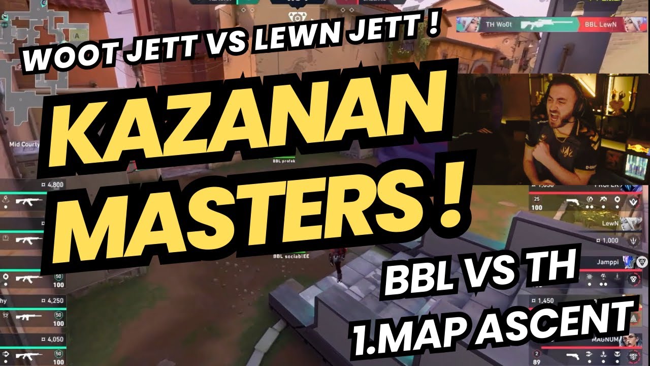 FERİT GÖZÜNDEN BBL VS TH 1.MAP | KAZANAN MASTERS'A GİDİYOR ! WOOT VS LEWN JETT VALORANT EMEA 2025