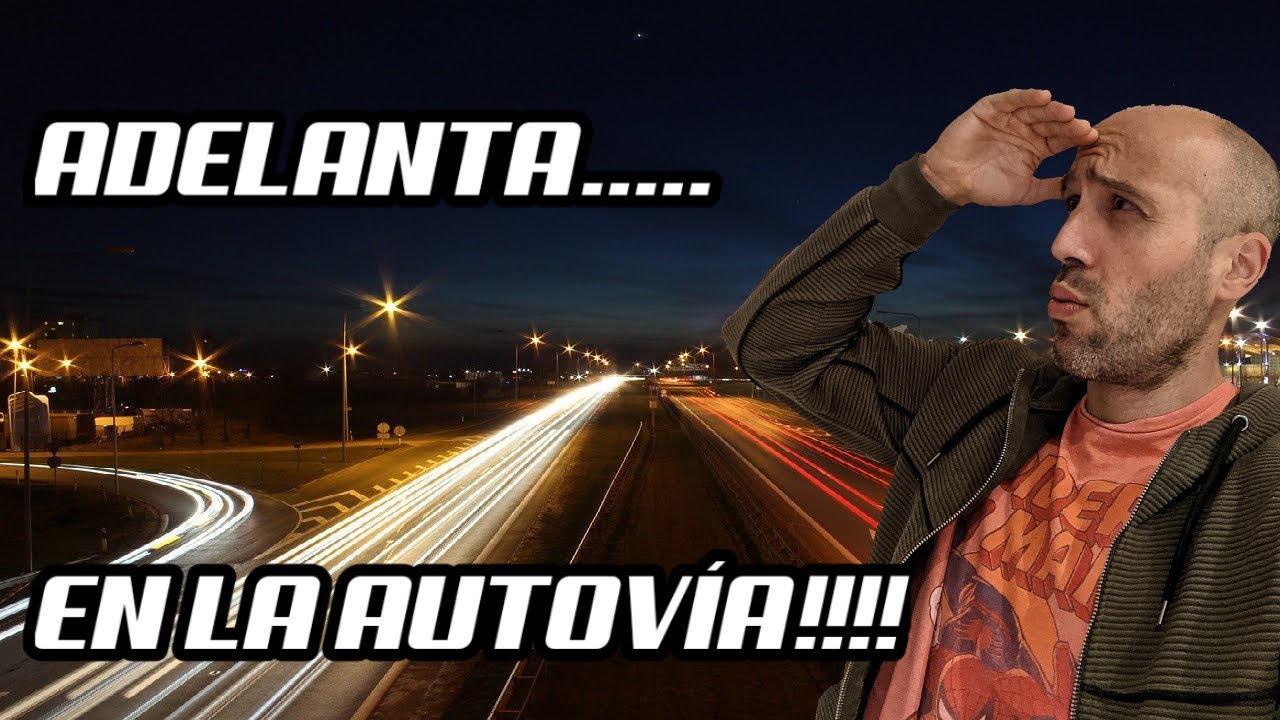 COMO ADELANTAR EN AUTOV&Iacute;A 💪💪❤️+APRENDER A CONDUCIR
