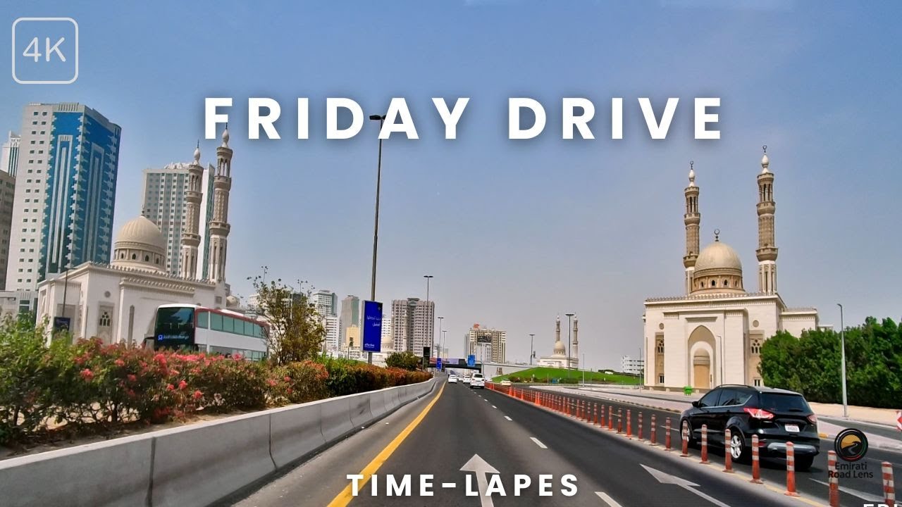 Friday Drive Across Sharjah, Ajman & Dubai | Waterfront Market to Souq Al Jubail | 4K