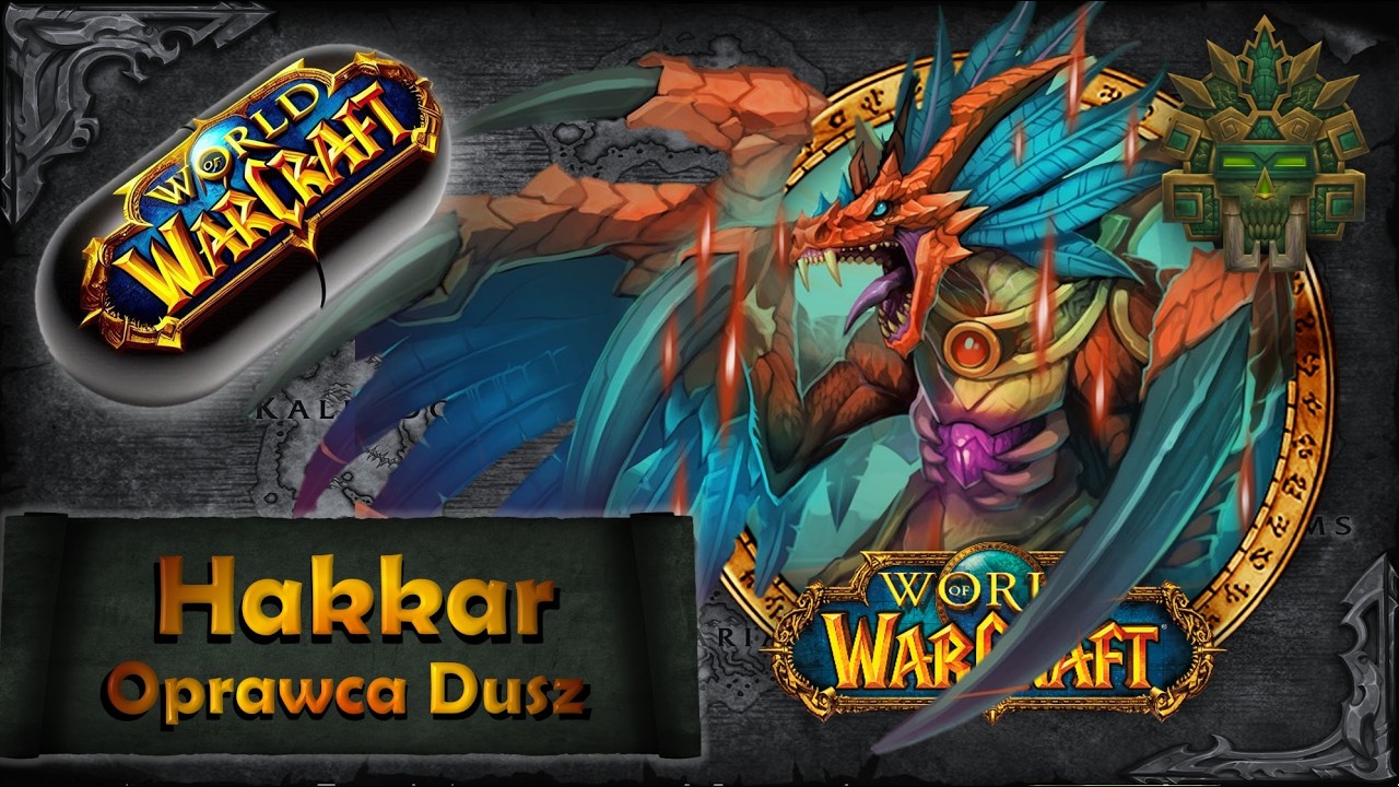 Warcraft w Pigułce: Hakkar Oprawca Dusz, czyli Hakkar the Soulflayer