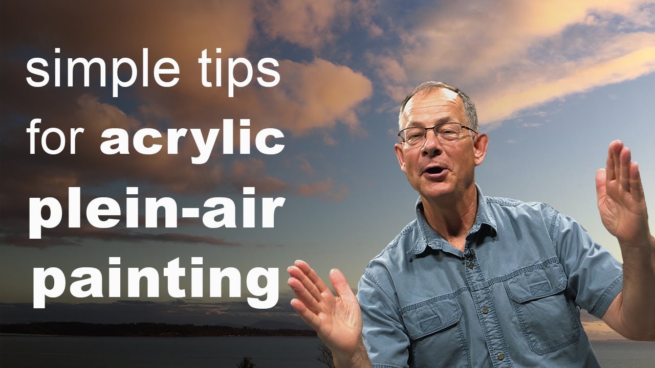 Simple tips for acrylic plein-air painting success.