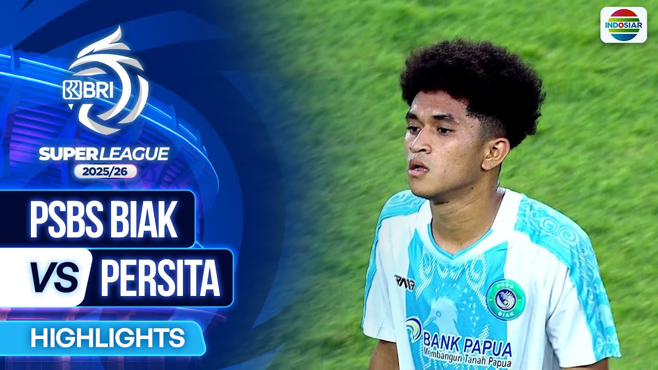 PSBS Biak VS Persita - Highlights | BRI Super League 2025/26