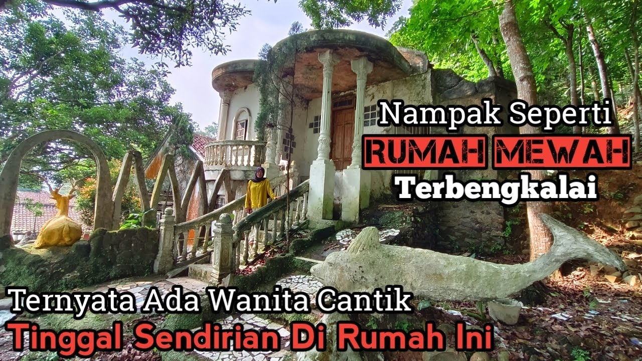 Dikira Rumah Mewah Kosong Terbengkalai Ternyata Ada Wanita Cantik Yang Menempati Di Rumah Patung Ini