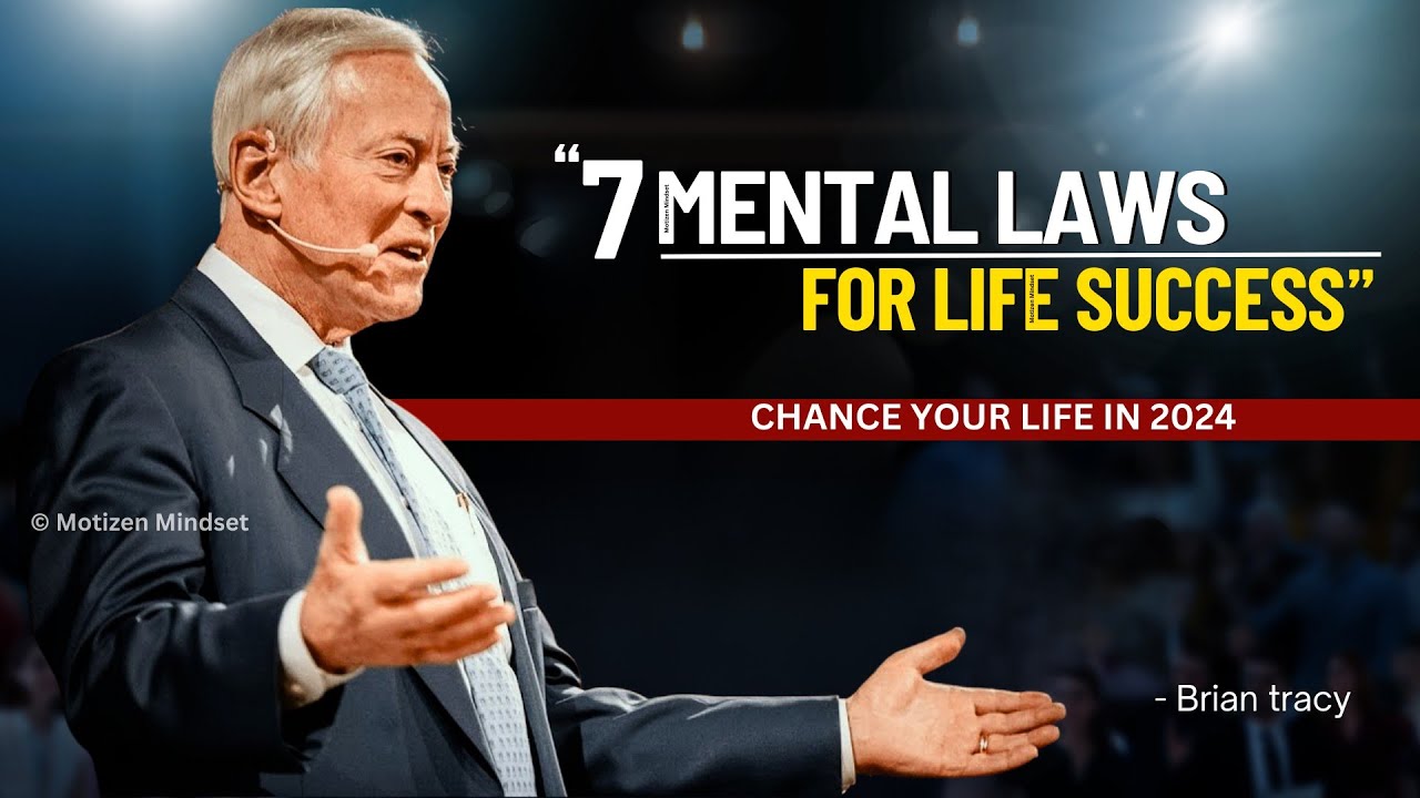 Brian Tracy - 7 Mental Laws For Life Success | brian tracy motivation | law of attraction