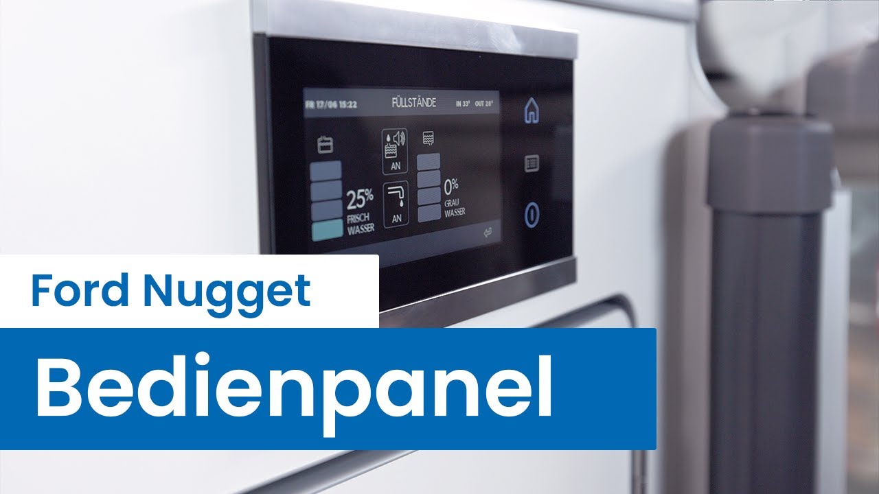 Ford Nugget: neues Bedienpanel erklärt