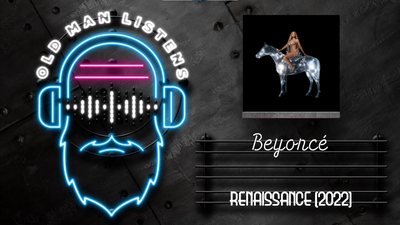 Old Man Reacts To BEYONCÉ |  Renaissance (2022)  | Vinyl Album Review