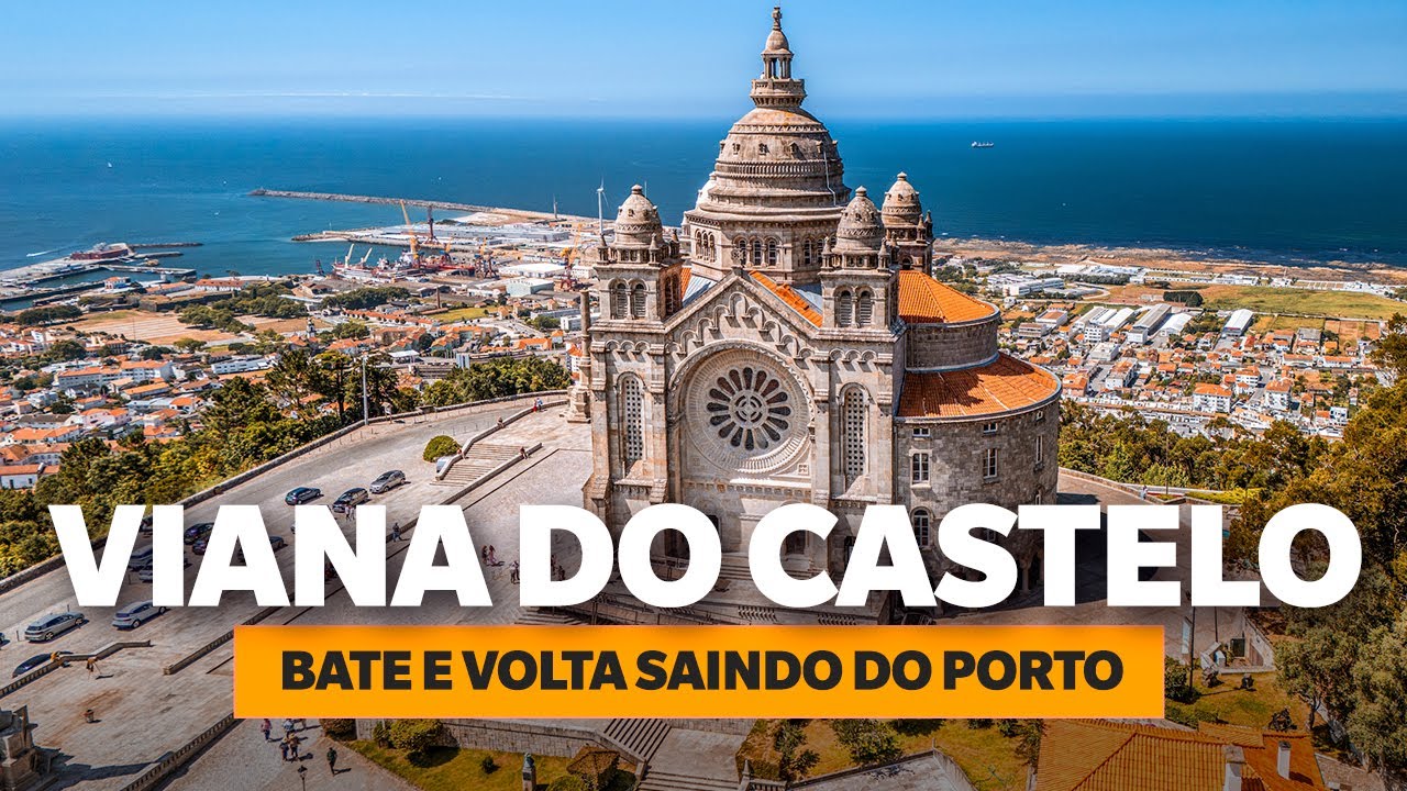 VIANA DO CASTELO: VEJA ANTES DE IR!