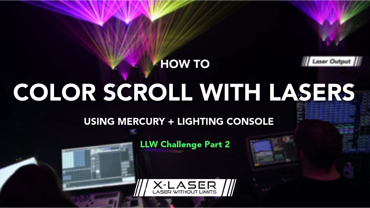 Color Scrolls with Lasers - LimeLightWired Challenge Part 2 | X-Laser Mercury