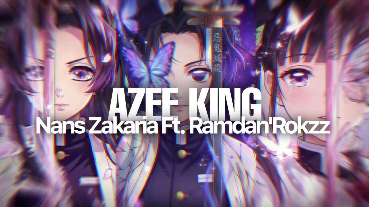 Nans Zakaria Ft. Ramdan'Rokzz - AZEE KING ( BANGERS FUNKY - STYLE ) 2K17!!