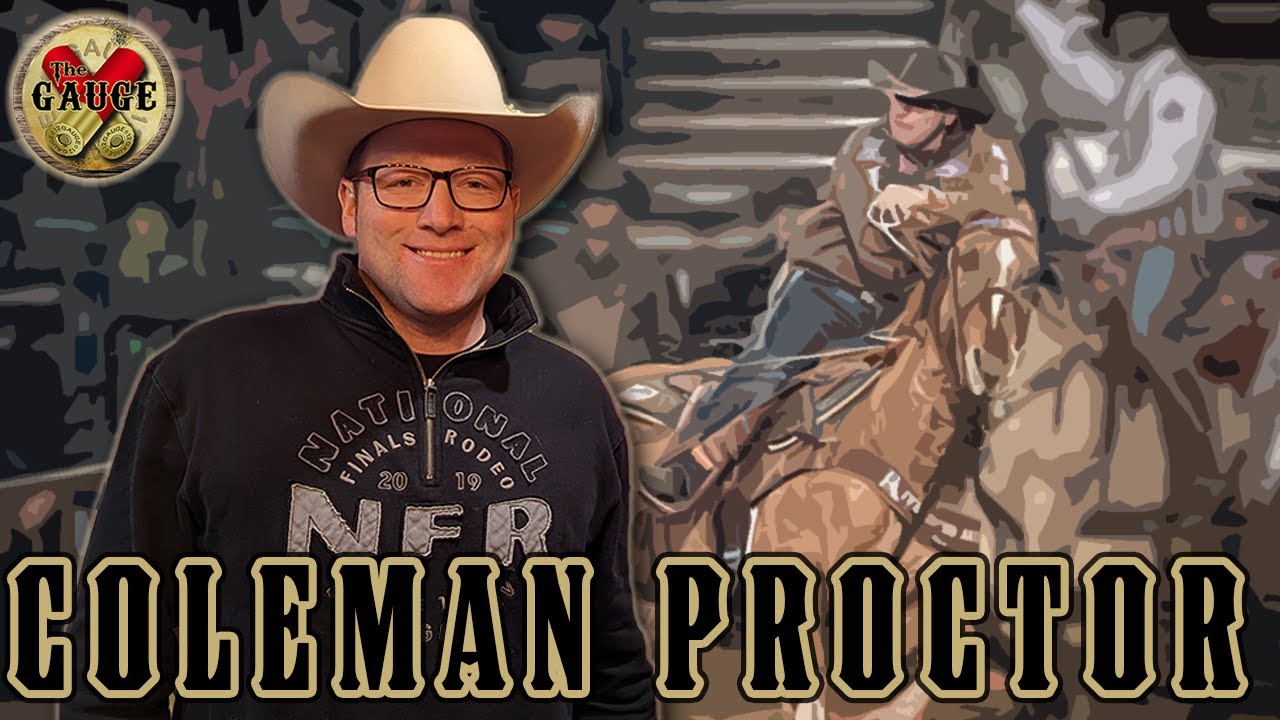 6-Time NFR Qualifier Coleman Proctor - The Gauge #118