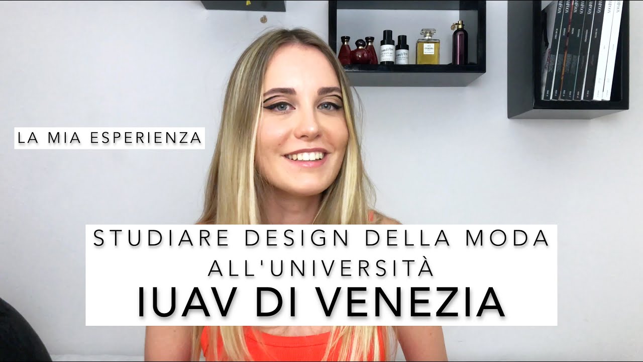 Studiare MODA in ITALIA - Università IUAV di Venezia | Claudia Potycki