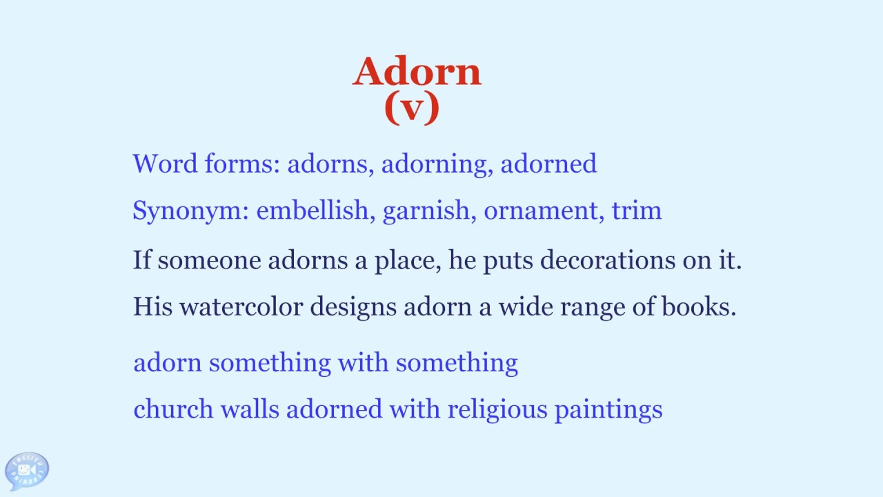 Adorn | Pronunciation | Definition | TOEFL Word | IELTS Word