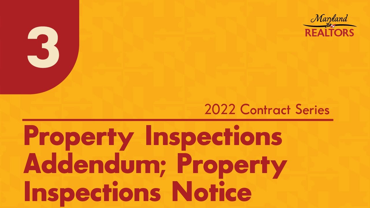 3 – Property Inspections Addendum; Property Inspections Notice