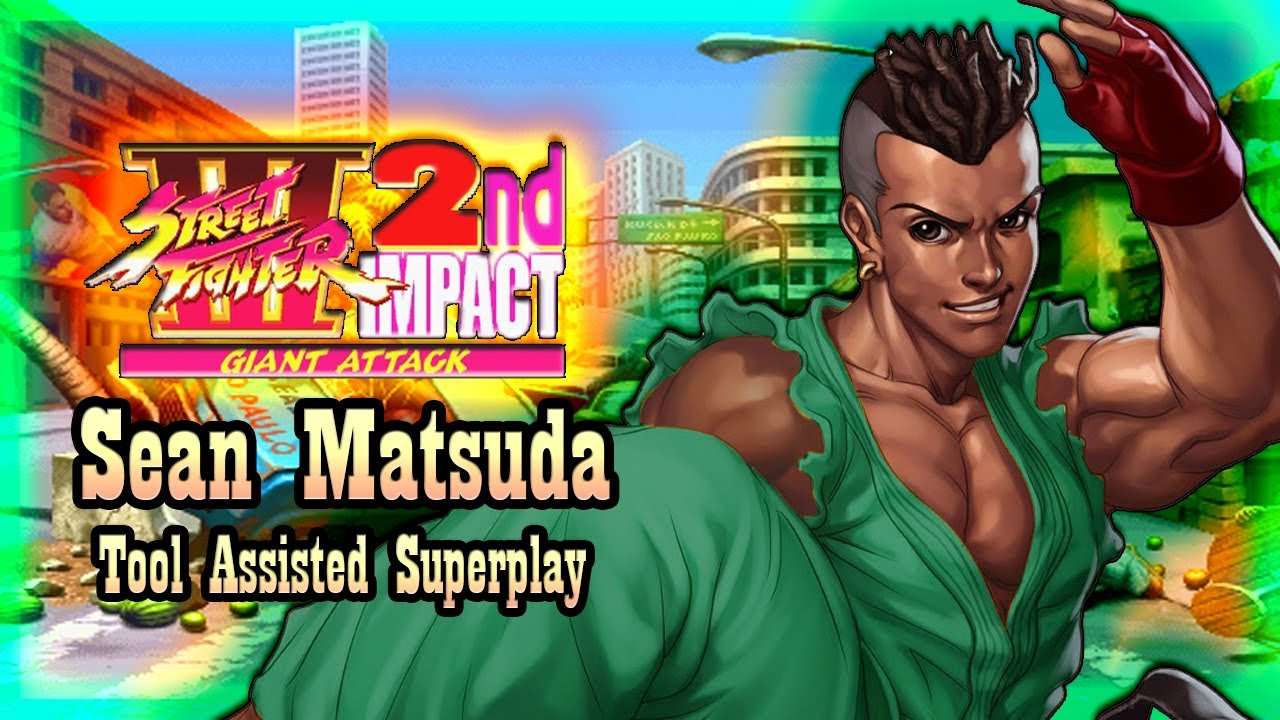 【TAS】STREET FIGHTER 3 : 2ND IMPACT - SEAN MATSUDA