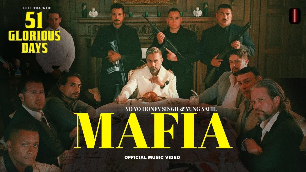 MAFIA - YO YO HONEY SINGH & YUNG SAHIL | Official Music Video