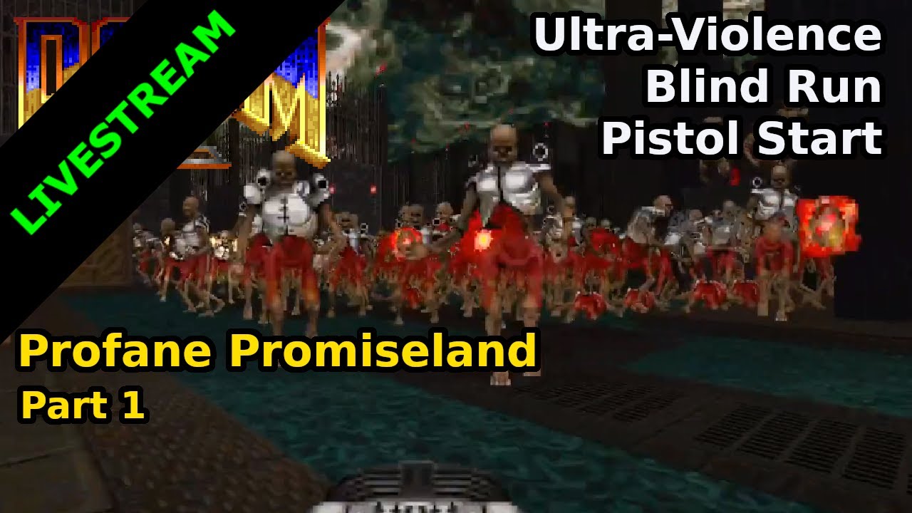 170K SPECIAL Part 1 - Profane Promiseland (Blind Ultra-Violence Run)