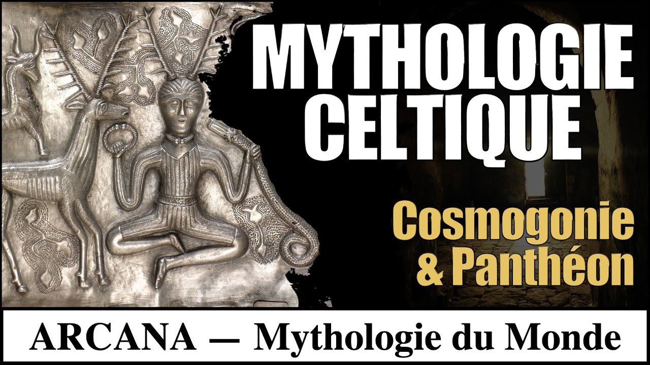 Mythologie Celtique : Cosmogonie et Panthéon - Ancienne vidéo/2016