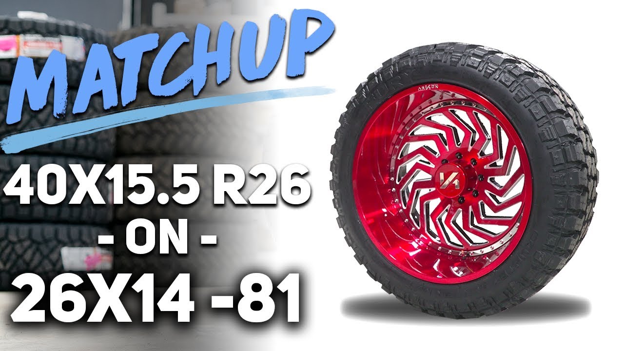 Custom Offsets Match Up: 40x15.5 on 26x14 -81