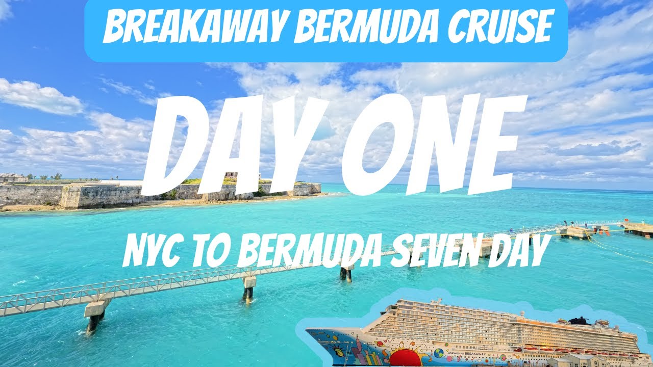 DAY ONE NCL Breakaway New York to Bermuda Seven Day Cruise