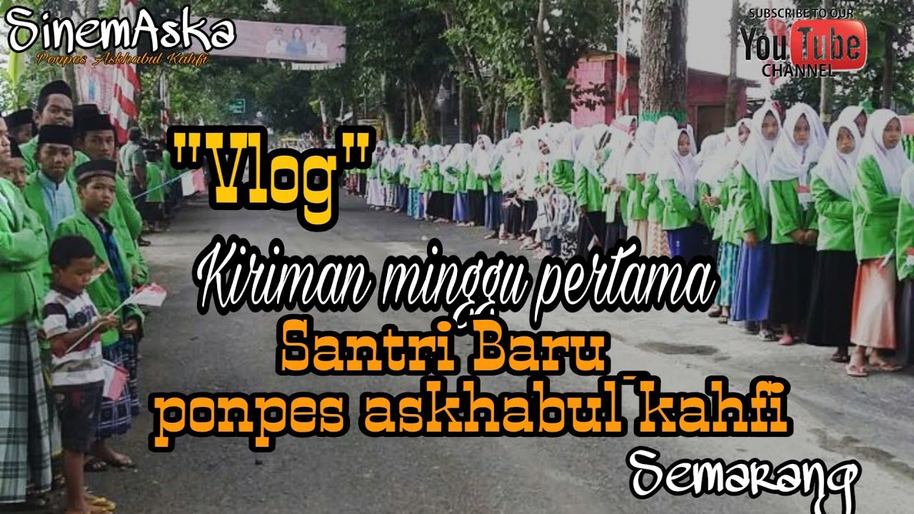Vlog! Kiriman di minggu pertama santri baru |  PONPES ASKHABUL KAHFI SEMARANG