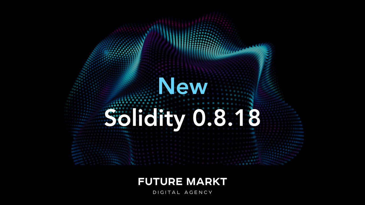 Новая версия Solidity 0.8.18 | Обзор