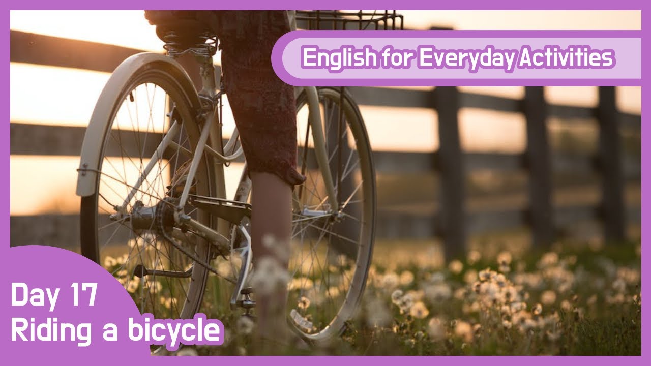 English for Everyday Activities- Day 17 Riding a Bicycle 🚴