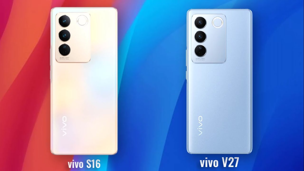vivo S16 vs vivo V27  Full Comparison AndroidVerse