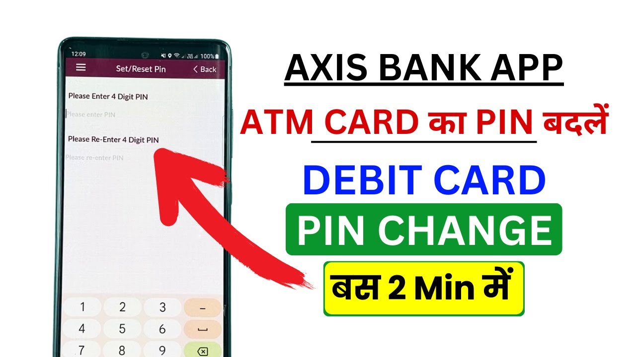 Axis Bank App Se Debit Card PIN Kaise Change Kare? Change Axis ATM Card PIN Online