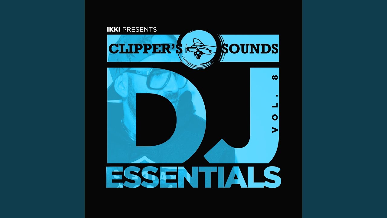 Clipper's Sounds DJ Essentials, Vol. 8 (Continuous Mix)